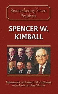 bokomslag Spencer W. Kimball