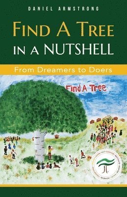 Find A Tree in a Nutshell: From Dreamers to Doers 1