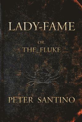 bokomslag LADY-FAME; or, The Fluke