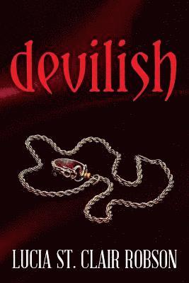 Lucia St Clair Robson - Devilish, Häftad