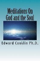 bokomslag Meditations On God and the Soul
