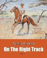 bokomslag On the Right Track: Volume II: Early Travels of a Noted Anthropologist & Historian in Africa