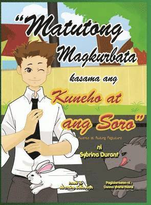 Matutong Magkurbata Kasama Ang Kuneho at Ang Soro 1