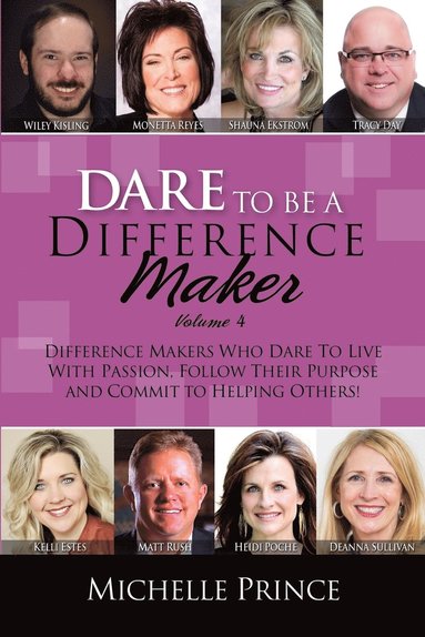 bokomslag Dare To Be A Difference Maker Volume 4