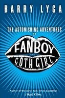Barry Lyga - Astonishing Adventures of Fanboy and Goth Girl, Häftad. Tillgänglighet: Lägg i varukorg
