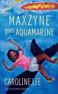 bokomslag Maxzyne Goes Aquamarine