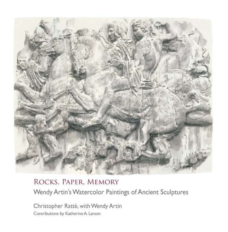 Christopher Ratte, Wendy Artin, Katherine A. Larson - Rocks, Paper, Memory, Häftad