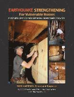 bokomslag Earthquake Strengthening for Vulnerable Homes: A Practical Guide for Engineers, Contractors, Inspectors and Homeowners