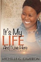 bokomslag It's My Life and I Live Here: One Woman's Story
