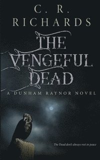 bokomslag The Vengeful Dead