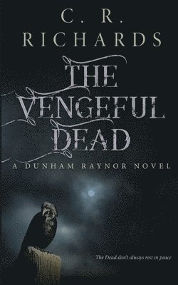 The Vengeful Dead 1