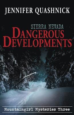 Jennifer Quashnick - Sierra Nevada Dangerous Developments, Häftad