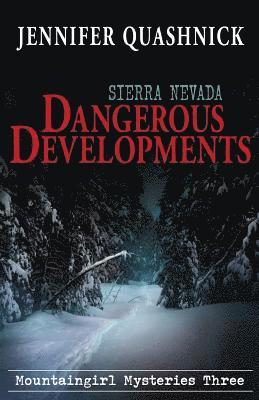 Sierra Nevada Dangerous Developments 1