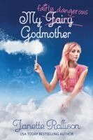 Janette Rallison, Cj Hill - My Fairly Dangerous Godmother, Häftad