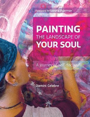 Painting the Landscape of Your Soul 1