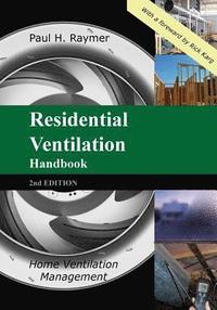 bokomslag Residential Ventilation Handbook 2nd Edition: Home Ventilation Management