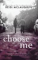 Heidi McLaughlin - Choose Me, Häftad