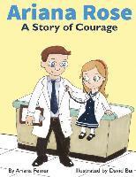 bokomslag Ariana Rose: A Story of Courage