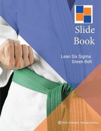 bokomslag Lean Six Sigma Green Belt Slide Book
