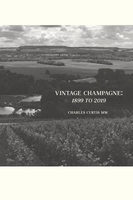 Vintage Champagne: 1899 - 2019 1