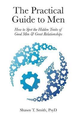 The Practical Guide to Men 1
