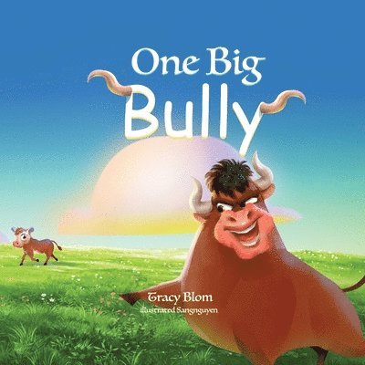 One Big Bully 1