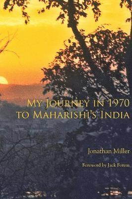 bokomslag My Journey in 1970 to Maharishi's India