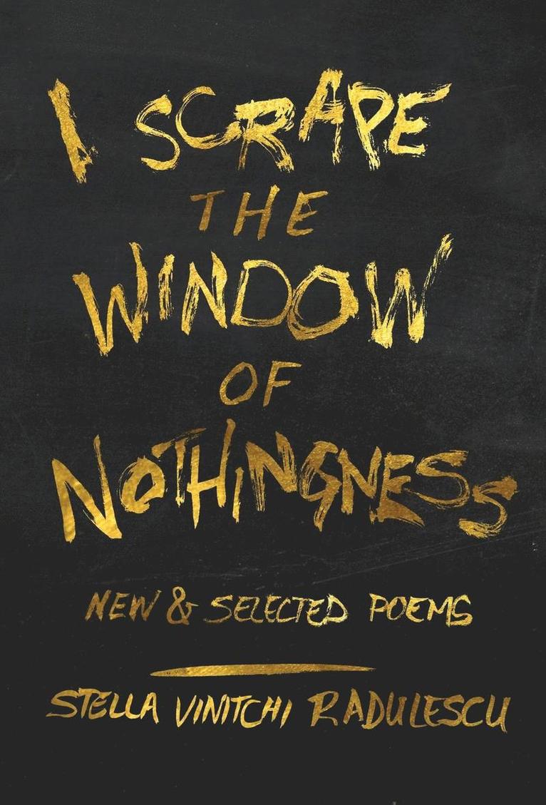 I Scrape the Window of Nothingness 1