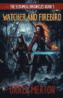 Orren Merton - Watcher and Firebird, Häftad