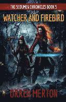 Watcher and Firebird 1