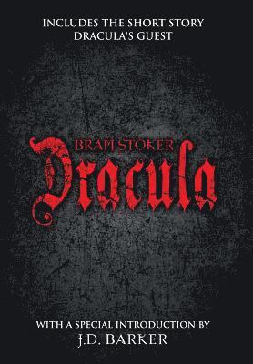 Bram Stoker, J D Barker, J. D. Barker, J.D. Barker - Dracula, Inbunden