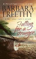 Barbara Freethy - Falling For A Stranger, Häftad