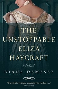 bokomslag The Unstoppable Eliza Haycraft