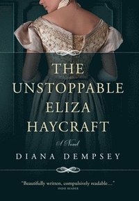 bokomslag The Unstoppable Eliza Haycraft