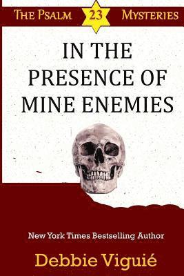 In the Presence of Mine Enemies 1