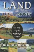 bokomslag Land for Love and Money (Vol. 1): True Stories, Expert Advice- Farm, Ranch, Recreational and Residential Large and Small. Told from the Ground Up.