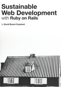 bokomslag Sustainable Web Development with Ruby on Rails