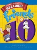 Scotti Mann - The Adventures of Jack & Max: Friends to 10, Inbunden