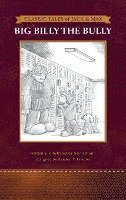 Classic Tales of Jack & Max: Big Billy the Bully