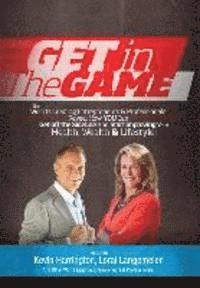 Kevin Harrington, Loral Langemeier - Get in The Game, Inbunden