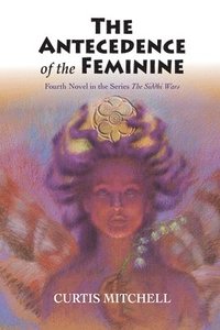 bokomslag Antecedence of the Feminine