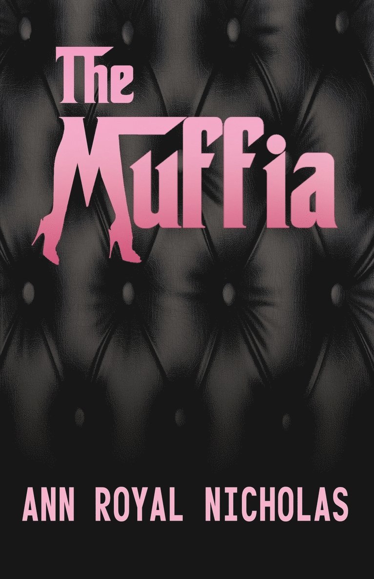 Ann Royal Nicholas - Muffia, Häftad