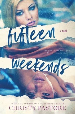 Christy Pastore - Fifteen Weekends, Häftad