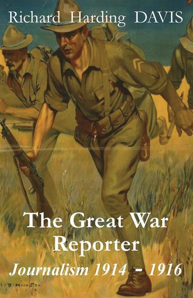 Richard Harding Davis, Thomas Streissguth - Great War Reporter, Häftad