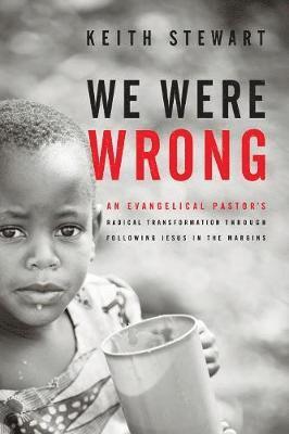 Keith Stewart - We Were Wrong, Häftad