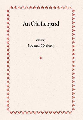 An Old Leopard: Poems 1