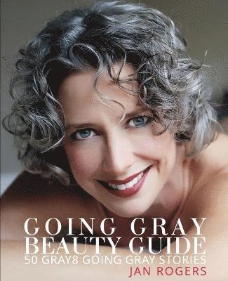 Going Gray Beauty Guide 1