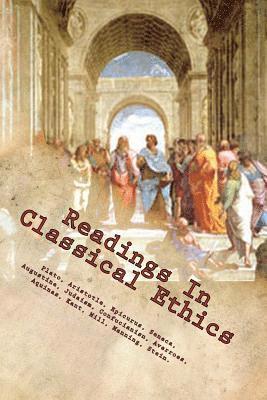 Aristotle, Epicurus, Seneca - Readings In Classical Ethics, Häftad