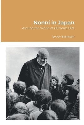 Jon Svensson, John Wilhelmsson - Nonni in Japan, Häftad