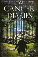 bokomslag The Complete Cancer Diaries: One Man's Journey Into Darkness, Wonder and Hope